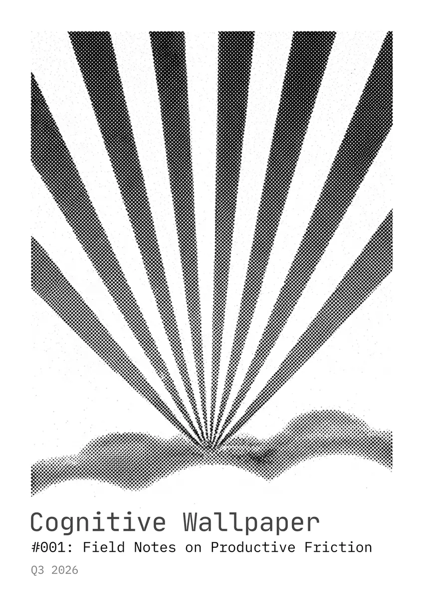Auto-generated description: A geometric pattern resembling sun rays with text Cognitive Wallpaper #001: Field Notes on Productive Friction and Q3 2026 at the bottom.