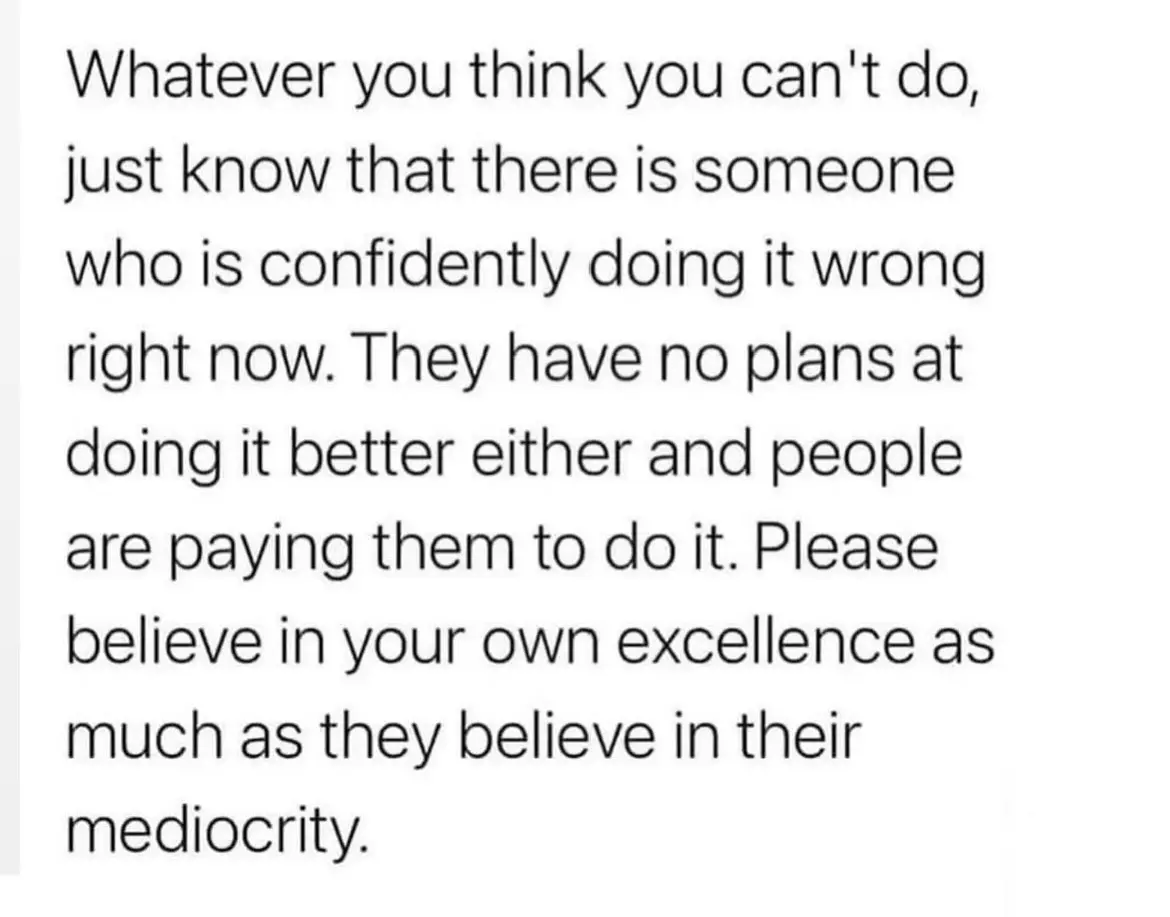 Auto-generated description: A motivational message encourages self-belief by highlighting that others succeed despite doing things imperfectly.