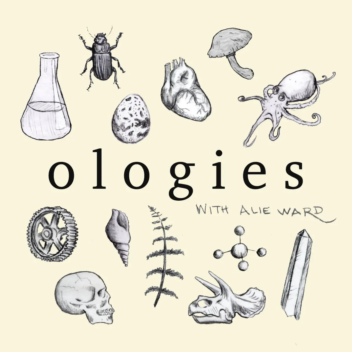 Auto-generated description: A collection of nature-themed sketches, including a beetle, mushroom, heart, octopus, and more, surrounds the word ologies with with Alie Ward written below.